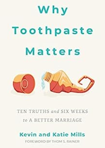 Why Toothpaste Matters: Ten Truths and Six Weeks to a Better Marriage book cover